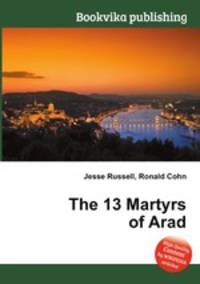 The 13 Martyrs of Arad