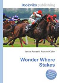 Wonder Where Stakes