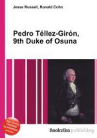 Pedro Tellez-Giron, 9th Duke of Osuna