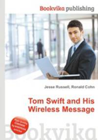 Tom Swift and His Wireless Message