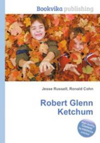 Robert Glenn Ketchum