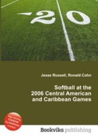 Softball at the 2006 Central American and Caribbean Games