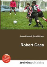 Robert Gaca