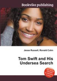 Tom Swift and His Undersea Search