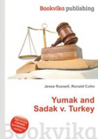 Yumak and Sadak v. Turkey