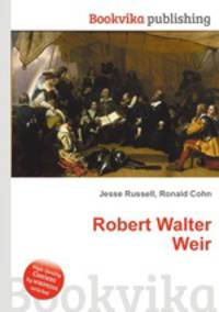 Robert Walter Weir