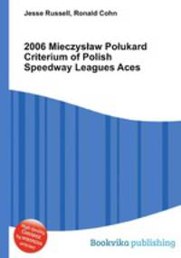 2006 Mieczysaw Poukard Criterium of Polish Speedway Leagues Aces