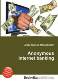 Anonymous Internet banking