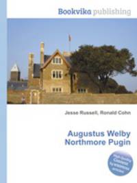 Augustus Welby Northmore Pugin