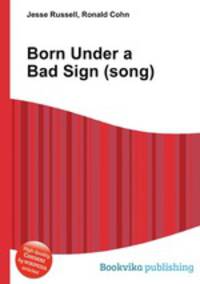Born Under a Bad Sign (song)