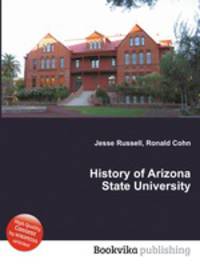 History of Arizona State University