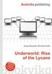 Underworld: Rise of the Lycans
