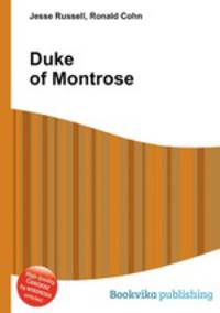 Duke of Montrose