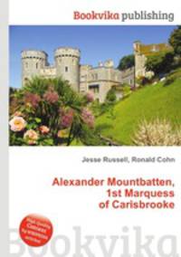 Alexander Mountbatten, 1st Marquess of Carisbrooke
