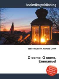 O come, O come, Emmanuel