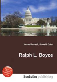 Ralph L. Boyce