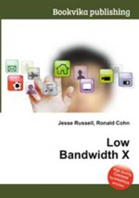 Low Bandwidth X