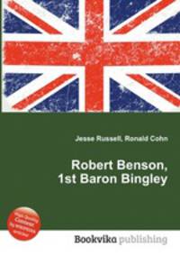 Robert Benson, 1st Baron Bingley