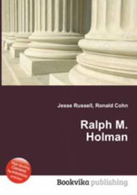 Ralph M. Holman