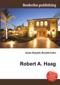 Robert A. Haag