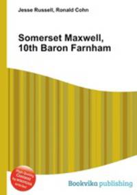 Somerset Maxwell, 10th Baron Farnham