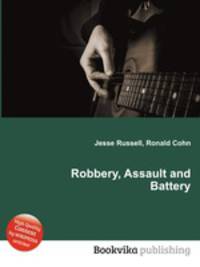 Robbery, Assault and Battery