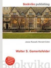 Walter S. Gamertsfelder