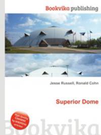 Superior Dome