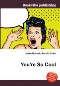 You`re So Cool
