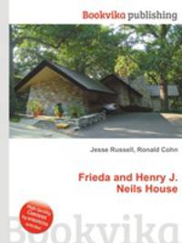 Frieda and Henry J. Neils House