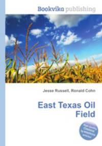 East Texas Oil Field
