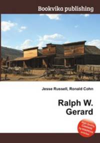 Ralph W. Gerard