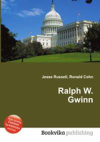 Ralph W. Gwinn