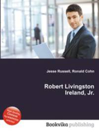 Robert Livingston Ireland, Jr.