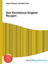 Son Excellence Eugene Rougon