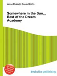 Somewhere in the Sun... Best of the Dream Academy