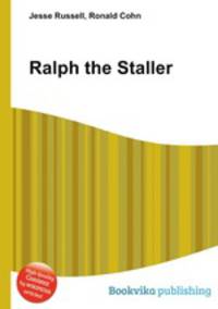 Ralph the Staller