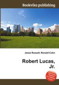 Robert Lucas, Jr.