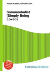 Somnambulist (Simply Being Loved)