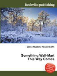 Something Wall-Mart This Way Comes