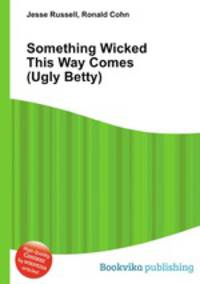 Something Wicked This Way Comes (Ugly Betty)