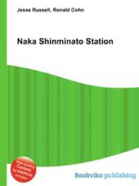 Naka Shinminato Station