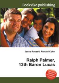 Ralph Palmer, 12th Baron Lucas