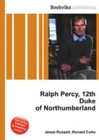 Ralph Percy, 12th Duke of Northumberland