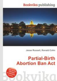 Partial-Birth Abortion Ban Act