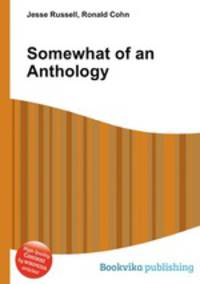 Somewhat of an Anthology