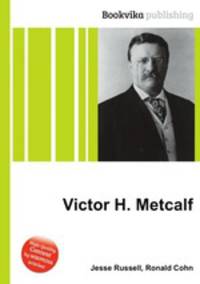 Victor H. Metcalf
