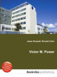 Victor M. Power