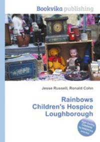 Rainbows Children`s Hospice Loughborough