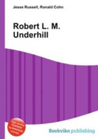 Robert L. M. Underhill